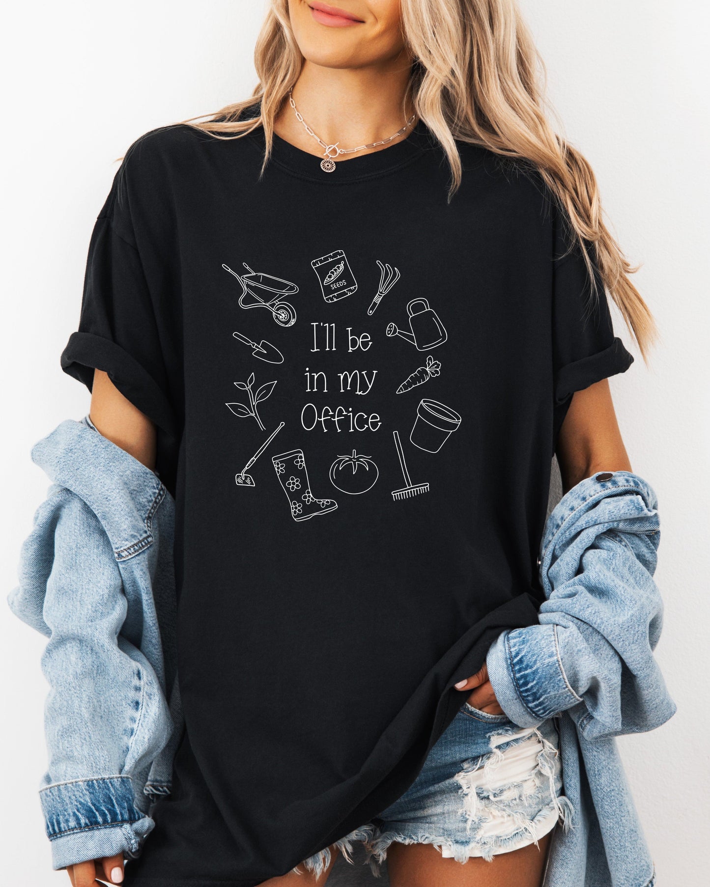 I’ll Be in My Office Gardening Comfort Colors T-Shirt – Vegetable Botanical Garden Lover Tee